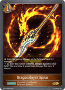 Dragonslayer Spear (BP17-062EN) [Convergent Destinies]